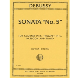 Debussy - Sonata “No. 5” for Clarinet in B♭, Trumpet in C, Bassoon, and Piano (Cooper)