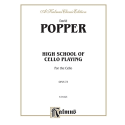 Popper - High School of Cello Playing, Opus 73 for Cello - Kalmus Edition