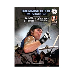 Drumming Out of the Shadows, The Music Of Jason Bittner and Shadows Fall